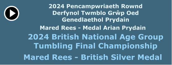 2024 Pencampwriaeth Rownd Derfynol Twmblo Grŵp Oed Genedlaethol Prydain Mared Rees - Medal Arian Prydain  2024 British National Age Group Tumbling Final Championship Mared Rees - British Silver Medal